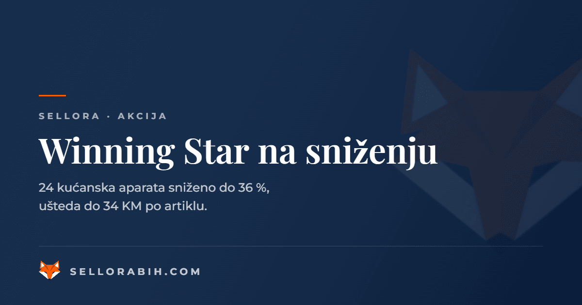 Sellora akcija: Winning Star kućanski aparati sniženi do 36 posto